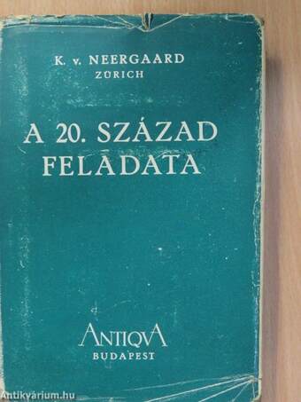 A 20. század feladata