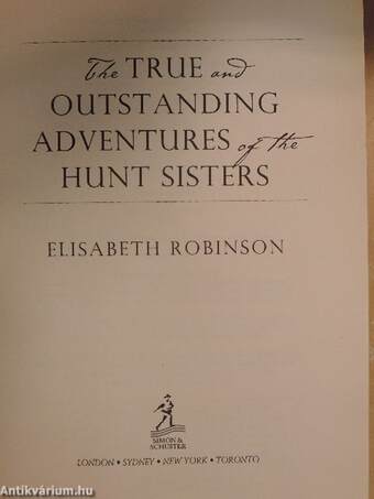 The True and Outstanding Adventures of the Hunt Sisters