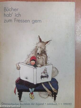 "Bücher hab' ich zum Fressen gern!" sagte der Wolf zum Rotkäppchen 1991/92