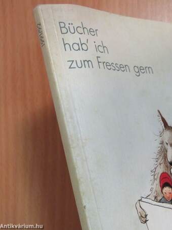 "Bücher hab' ich zum Fressen gern!" sagte der Wolf zum Rotkäppchen 1991/92