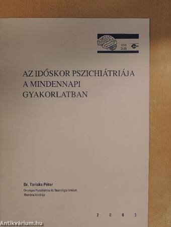 Az időskor pszichiátriája a mindennapi gyakorlatban