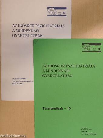 Az időskor pszichiátriája a mindennapi gyakorlatban