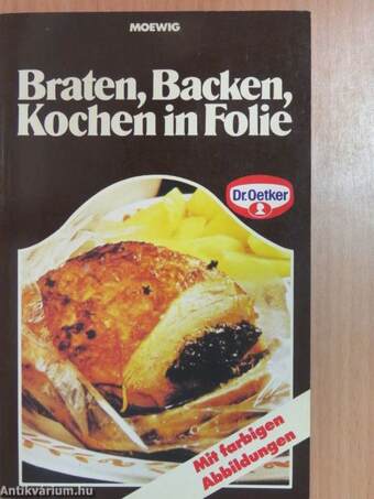 Braten, Backen, Kochen in Folie