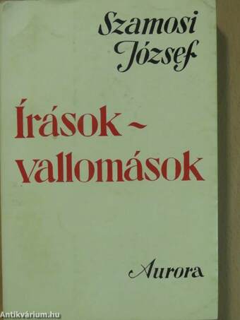 Írások-vallomások (dedikált példány)