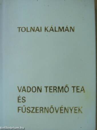 Vadon termő tea és fűszernövények (minikönyv) (számozott)