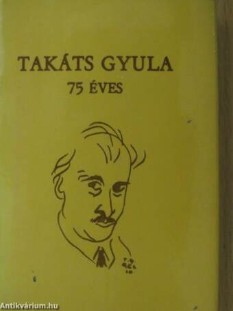 Takáts Gyula 75 éves (minikönyv)