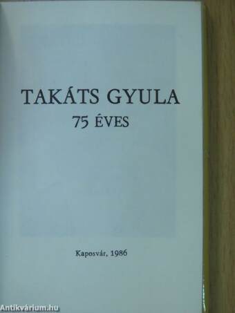 Takáts Gyula 75 éves (minikönyv)