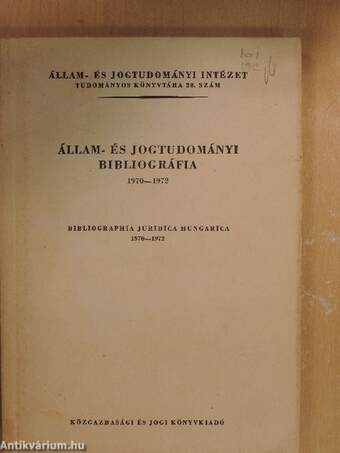 Állam- és jogtudományi bibliográfia 1970-1972