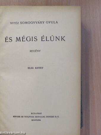 És mégis élünk I-II.