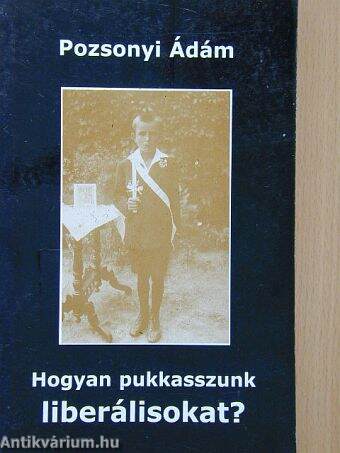 Hogyan pukkasszunk liberálisokat?