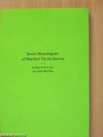 Seven Monologues of Marshal Tie Jia Stories