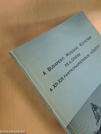 A Budapesti Műszaki Egyetem fejlődése a XII-XIII. pártkongresszus között
