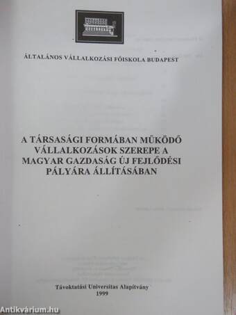 A társasági formában működő vállalkozások szerepe a magyar gazdaság új fejlődési pályára állításában