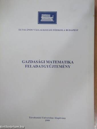 Gazdasági matematika feladatgyűjtemény