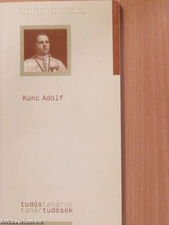 Kunc Adolf (dedikált példány)