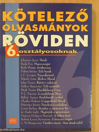 Kötelező olvasmányok röviden 6. osztályosoknak