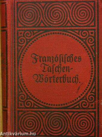 Taschen-Wörterbuch der französischen und deutschen Sprache