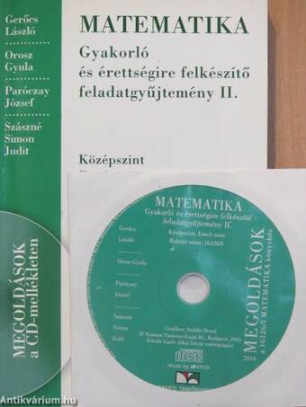 Matematika - Gyakorló és érettségire felkészítő feladatgyűjtemény II.- CD-vel