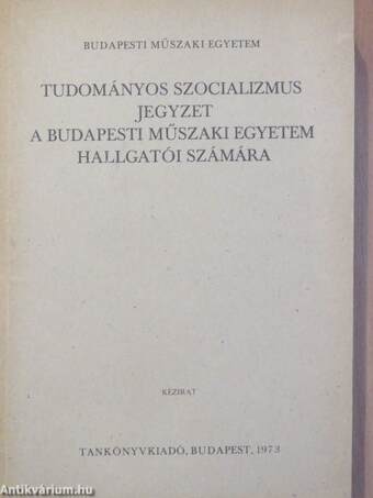 Tudományos szocializmus jegyzet a Budapesti Műszaki Egyetem hallgatói számára