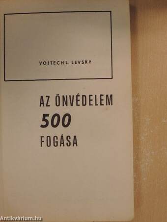 Az önvédelem 500 fogása