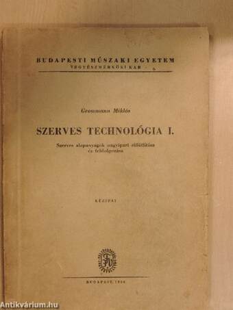 Szerves technológia I.