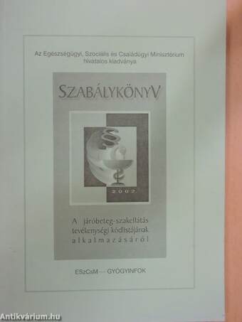 Szabálykönyv a járóbeteg-szakellátás tevékenységi kódlistájának alkalmazásáról