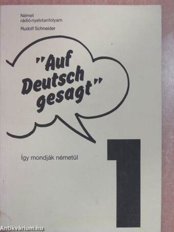 "Auf Deutsch gesagt" 1.