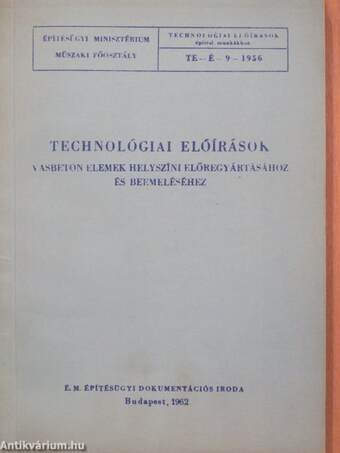 Technológiai előírások vasbeton elemek helyszíni előregyártásához és beemeléséhez