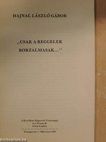 "Csak a reggelek borzalmasak..."