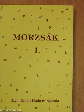 Morzsák I-II.