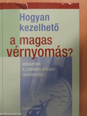 Hogyan kezelhető a magas vérnyomás?