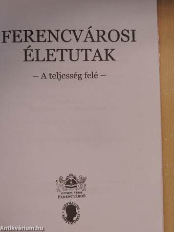 Ferencvárosi életutak