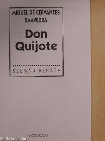 Miguel de Cervantes Saavedra: Don Quijote