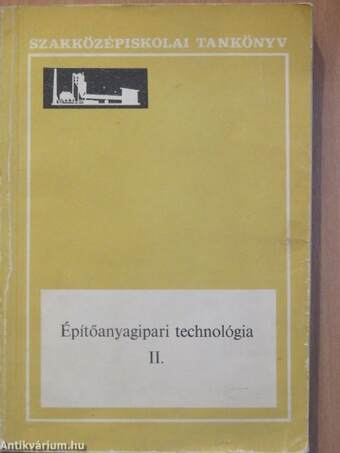 Építőanyagipari technológia II.