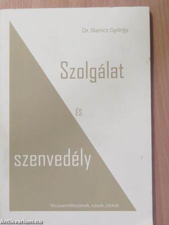 Szolgálat és szenvedély (dedikált példány)