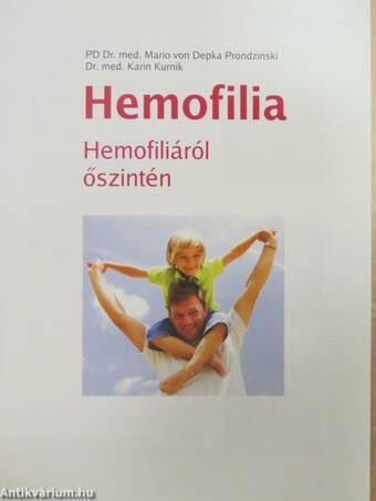 Hemofiliáról őszintén