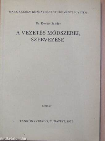 A vezetés módszerei, szervezése