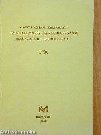 Magyar néprajzi bibliográfia 1990.