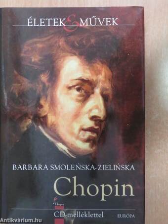 Fryderyk Chopin élete és zenéje - CD-vel