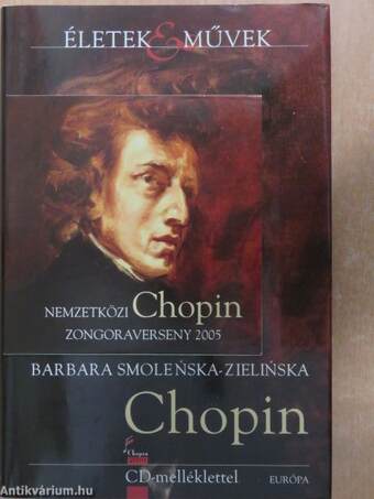 Fryderyk Chopin élete és zenéje - CD-vel