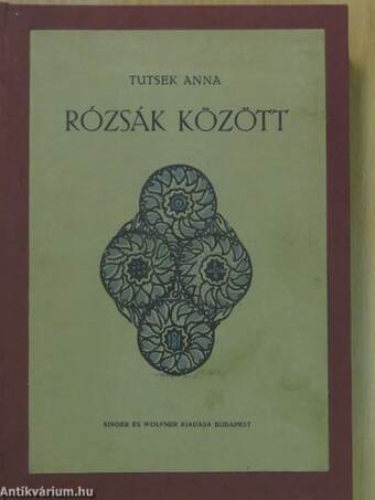 Rózsák között