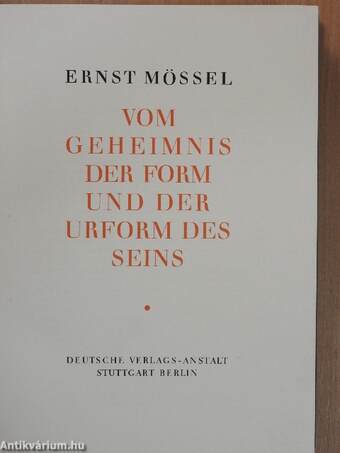 Vom Geheimnis der Form und der Urform des Seins