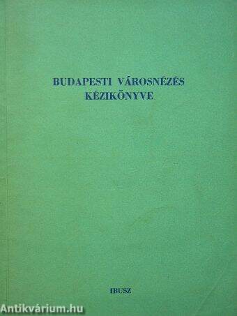 Budapesti Városnézés Kézikönyve