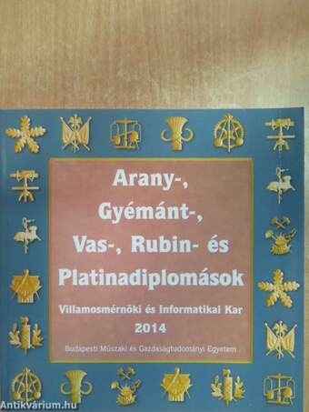 Arany-, Gyémánt-, Vas-, Rubin- és Platinadiplomások 2014