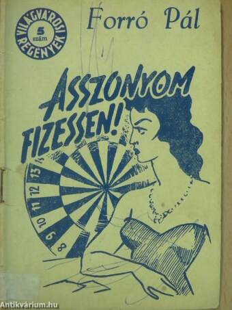 Asszonyom, fizessen!