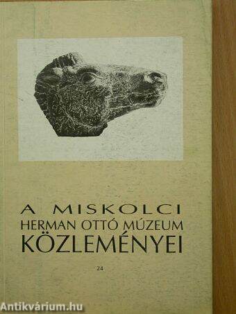 A miskolci Herman Ottó Múzeum közleményei 24.