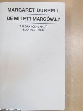 De mi lett Margóval?