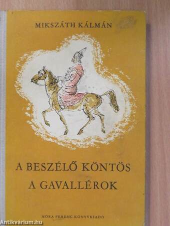 A beszélő köntös/A gavallérok