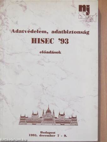 Adatvédelem, adatbiztonság HISEC '93 előadások