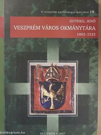 Veszprém város okmánytára 1002-1523